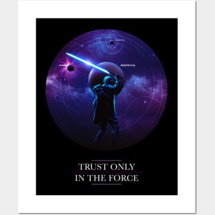 Trust only in the Force Posters and Art